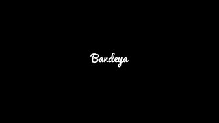 Bandeya - Arijit Singh | lofi | Lyrics Status | Status Song | WhatsApp Status #lyrics #lofi