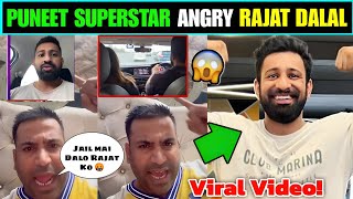 🤬 Puneet Superstar very angry reply on Rajat Dalal VIRAL VIDEO! | Puneet REACT Rajat Viral Driving