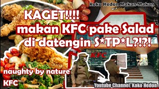 KFC pake Salad di Naughty by Nature KFC apa Se enak itu?!?!?!