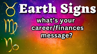 EARTH SIGNS🌱💰Career/ Finances (Taurus•Virgo•Capricorn)