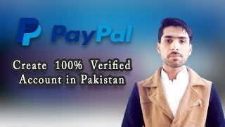 How to Create a 100% Verified Paypal Account in Pakistan [Urdu/Hindi] || Easy Trick 2019