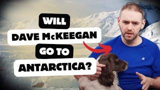 Will Dave McKeegan Go to Antarctica?