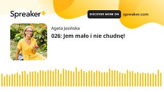 026: Jem mało i nie chudnę!