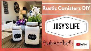 DIY Farmhouse Rustic Canisters | On a Budget