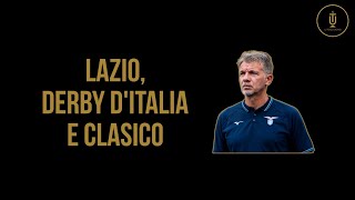 Lazio, derby d'Italia e Clasico