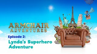 S1Ep2 - Lynda's Superhero Adventure - Armchair Adventures