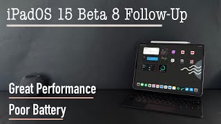 iPadOS 15 Beta 8 Follow Up | Expected Public Release | Fully Ready!