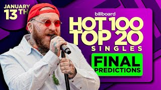 FINAL PREDICTIONS | Billboard Hot 100, Top 20 Singles | January 13th, 2024