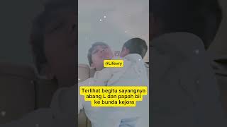 TERLIHAT BEGITU SAYANGNYA ABANG L DAN PAPAH BIL KE BUNDA KEJORA🥰