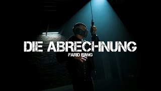 FARID BANG - DIE ABRECHNUNG