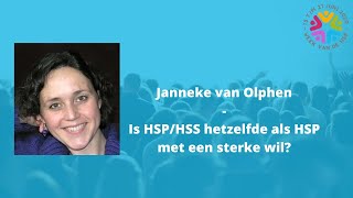 Is HSP/HSS hetzelfde als HSP met een sterke wil?