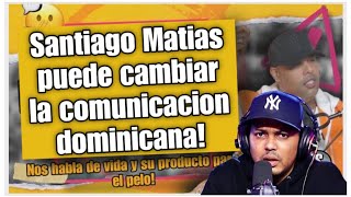 como Santiago matias puede cambiar la comunicacion dominicana y mas en #elsinnombreshow alofoke