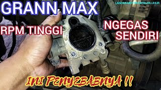 PENYEBAB RPM GRAN MAX TINGGI/NAIK TURUN