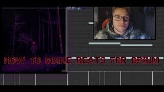 HOW TO MAKE OPIUM BEATS IN 10 MINS!! (DESTROY LONELY VERSION)