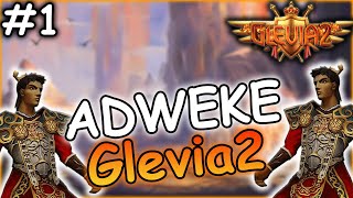 Glevia2 [#1] - POTĘŻNY START | NOWA SERIA