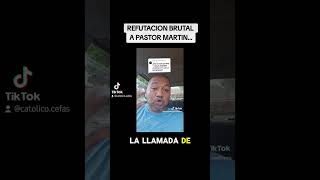 RESPUESTA AL PASTOR MARTIN.