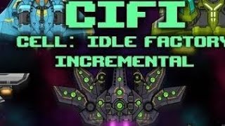 First Traversal Reset BORGE Rules - CiFi (Cell Idle Factory Incremental) #cifi