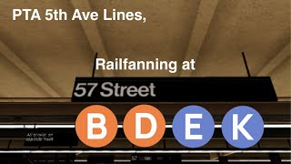 (PTA 5th Ave Lines) Railfanning at 57th Street 5th Ave