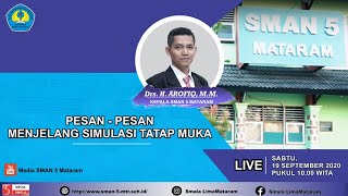 Pesan Kepala SMAN 5 Mataram Menjelang Simulasi Tatap Muka