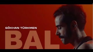 Gökhan Türkmen - Bal