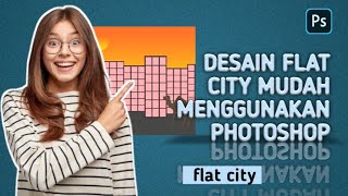 Desain Flat City Menggunakan Adobe Photoshop | Tutorial Photoshop