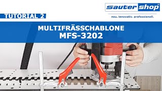 Multifrässchablone MFS-3202 | Tutorial 2 | sautershop