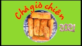 07 - Chả giò chiên giòn , chả giò da bò bía