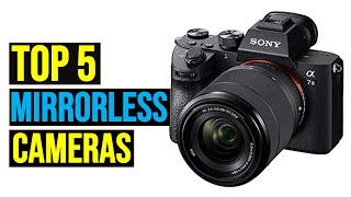 Top: 5 Best Mirrorless Camera of 2025 || The Best Mirrorless Camera in 2025 - Reviews