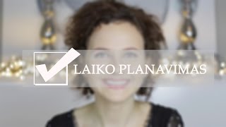 Laiko Planavimas | Mano Atradimai | Ruta Does