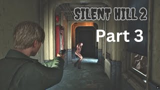 Silent Hill 2 Remake - Complete Gameplay & Walk Through With All Movie Scenes  (Part3) No Commentary