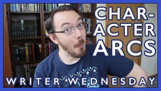 Interesting Character Arcs (Writer Wednesday)