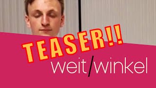 weitwinkel Teaser 2