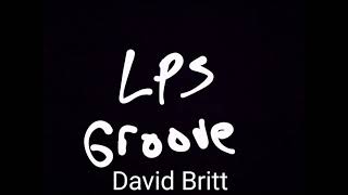 David Britt - "LPS Groove" (Studio Recording)