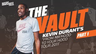 Kevin Durant's "From My Hood To Your Hood Tour PART 1' | The Vault