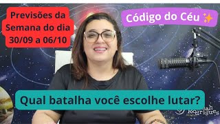 Código do Céu: Previsão da semana (30/09 até 06/10) - Qual Batalha você escolhe lutar?