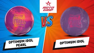 Roto Grip Optimum Idol Pearl vs  Optimum Idol