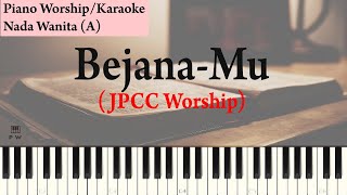 (WANITA) BEJANA-MU KARAOKE PIANO - JPCC WORSHIP