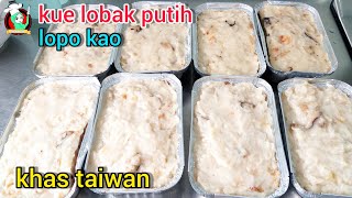 easy..!! cara membuat lopo kau/kue lobak putih ala taiwan