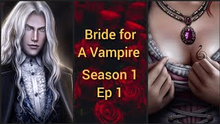 The Switch 🔷 Bride for A Vampire Season 1 Ep 1 🔷 Alistair/ Emilian 🔷 Seven Heart Stories