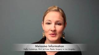 Melasma Expert in Los Angeles - Kelly Cummings describes melasma