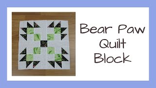 How to Sew the Traditional Bear Paw Quilt Block Video Tutorial