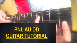 PNL au DD  guitar Tutorial Easy ( Exact notes ) || facile à apprendre