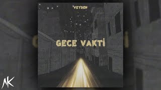 Veyden Larsen - Gece Vakti (prod. by FerzanBeats) | AK Exclusive Audio