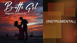 BETTO GIL - REGRESA A MI