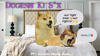 Dogesh Ki S*x 💦🤤 Story || @Kemuzou_Kemumaki || Dogesh Hindi Funny Meme || Aur Tight 👉👌Kr 🥵 Chu*t