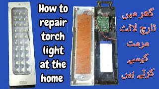 how to repair torch light battery problem at home.complete solution. (hindi/urdu)