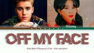 Justin Bieber - "Off My Face" ft Chaeyoung of Twice [Color coded lyrics