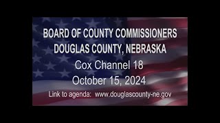 Board of County Commissioners Douglas County Nebraska meeting October 15, 2024