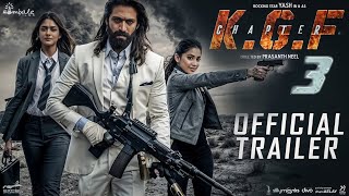 K.G.F: Chapter 3 - Official Trailer  | Yash | Raveena Tandon | Yash New Movie trailer |Toxic Trailer