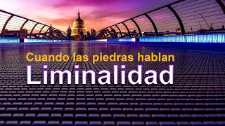 Liminalidad en Arquitectura